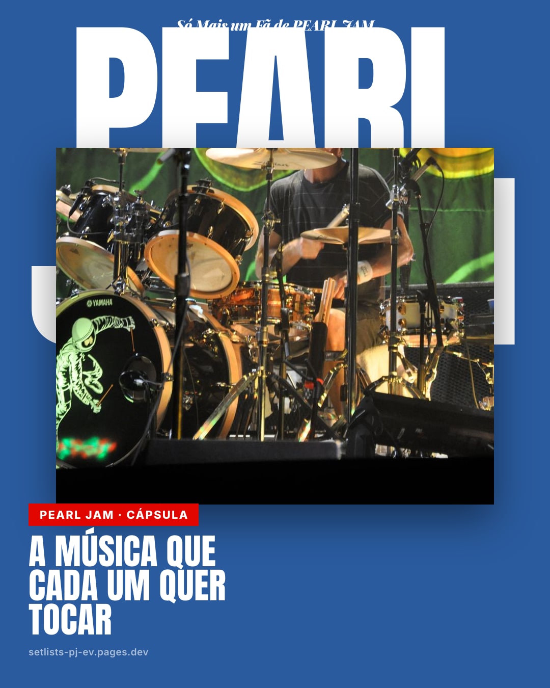 Perguntados que música gostariam de ressuscitar na turnê, cada integrante do Pearl Jam pediu uma coisa diferente